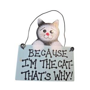 Because Im a Cat That's Why Wooden Wall Hanging Cute Sayings Cat Lovers‎ 4.5H